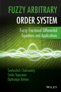 Cover image: Fuzzy Arbitrary Order System: Fuzzy Fractional Differential Equations and Applications 1st edition 9781119004110