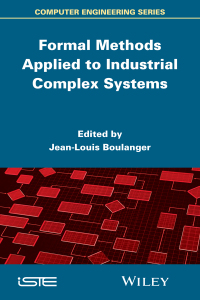 Imagen de portada: Formal Methods Applied to Industrial Complex Systems 1st edition 9781848216327