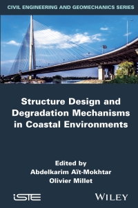 Cover image: Structure Design and Degradation Mechanisms in Coastal Environments 1st edition 9781848217324