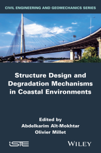 Cover image: Structure Design and Degradation Mechanisms in Coastal Environments 1st edition 9781848217324