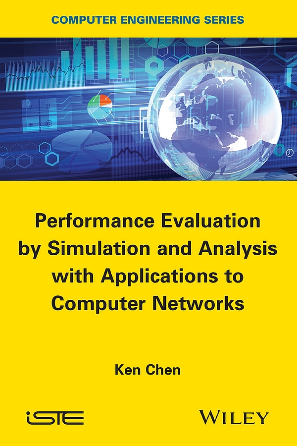 Performance Evaluation by Simulation and Analysis with Applications to Computer Networks 1st Edition