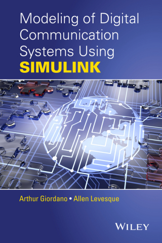 Cover image: Modeling of Digital Communication Systems Using SIMULINK 1st edition 9781118400050