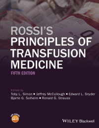 Cover image: Rossi's Principles of Transfusion Medicine 5th edition 9781119012993