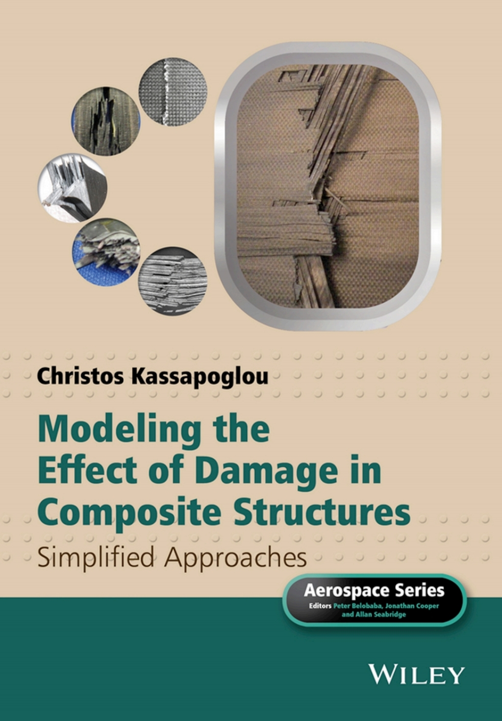 Modeling the Effect of Damage in Composite Structures: Simplified Approaches 1st Edition