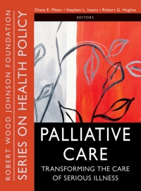 Cover image: Palliative Care: Transforming the Care of Serious Illness 1st edition 9780470527177