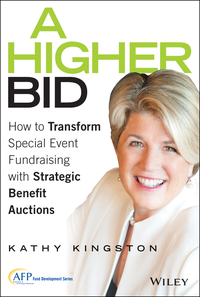 Omslagafbeelding: A Higher Bid: How to Transform Special Event Fundraising with Strategic Auctions 1st edition 9781119017875