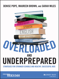 Omslagafbeelding: Overloaded and Underprepared: Strategies for Stronger Schools and Healthy, Successful Kids 1st edition 9781119022442