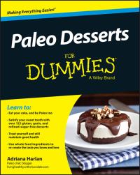 Cover image: Paleo Desserts For Dummies 1st edition 9781119022800
