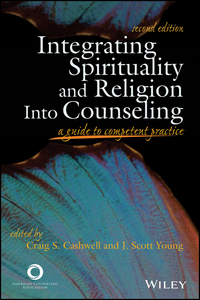 Imagen de portada: Integrating Spirituality and Religion Into Counseling: A Guide to Competent Practice 2nd edition 9781556203107