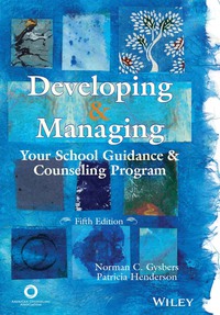 Imagen de portada: Developing and Managing Your School Guidance and Counseling Program 5th edition 9781556203121