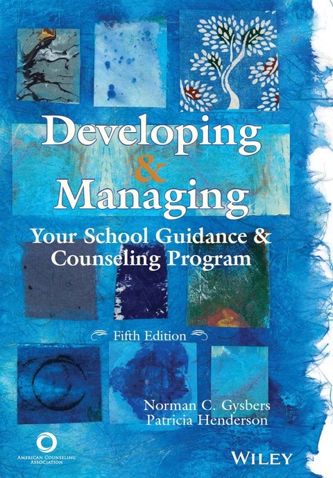 Developing and Managing Your School Guidance and Counseling Program, 5th Edition - FULL INSTANT DOWNLOAD | PDF DOCX EPUB