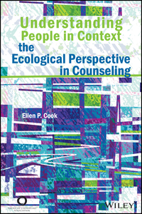 Cover image: Understanding People in Context: The Ecological Perspective in Counseling 1st edition 9781556202872
