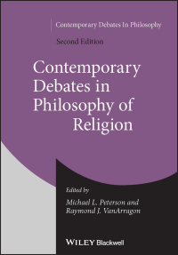 Cover image: Contemporary Debates in Philosophy of Religion 2nd edition 9781119028451
