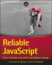 Cover image: Reliable JavaScript: How to Code Safely in the World's Most Dangerous Language 1st edition 9781119028727