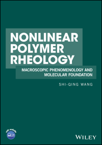 Cover image: Nonlinear Polymer Rheology: Macroscopic Phenomenology and Molecular Foundation 1st edition 9780470946985