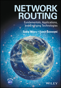 Cover image: Network Routing: Fundamentals, Applications, and Emerging Technologies 1st edition 9780470750063