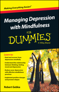 صورة الغلاف: Managing Depression with Mindfulness For Dummies 1st edition 9781119029557