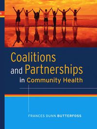 Cover image: Coalitions and Partnerships in Community Health 1st edition 9780787987855