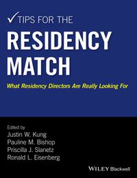 Cover image: Tips for the Residency Match: What Residency Directors Are Really Looking For 1st edition 9781118860939