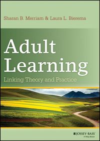 صورة الغلاف: Adult Learning: Linking Theory and Practice 1st edition 9781118130575