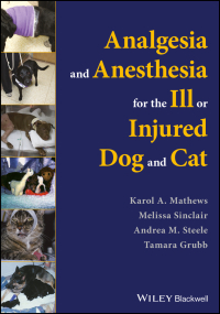 Imagen de portada: Analgesia and Anesthesia for the Ill or Injured Dog and Cat 1st edition 9781119036562