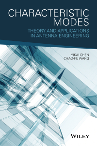 صورة الغلاف: Characteristic Modes: Theory and Applications in Antenna Engineering 1st edition 9781119038429