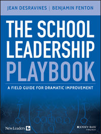 Cover image: The School Leadership Playbook: A Field Guide for Dramatic Improvement 1st edition 9781119044215