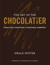 Cover image: The Art of the Chocolatier: From Classic Confections to Sensational Showpieces 1st edition 9780470398845
