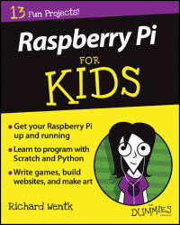 Cover image: Raspberry Pi For Kids For Dummies 1st edition 9781119049517