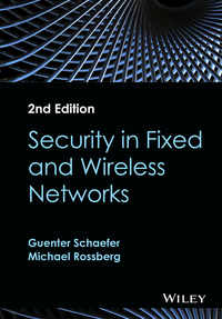 Cover image: Security in Fixed and Wireless Networks 2nd edition 9781119040743