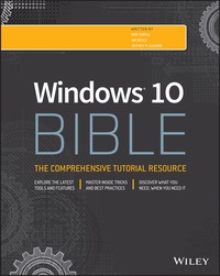 Cover image: Windows 10 Bible 2nd edition 9781119050056