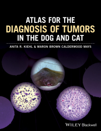 Imagen de portada: Atlas for the Diagnosis of Tumors in the Dog and Cat 1st edition 9781119051213