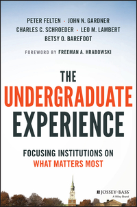 Omslagafbeelding: The Undergraduate Experience: Focusing Institutions on What Matters Most 1st edition 9781119050742