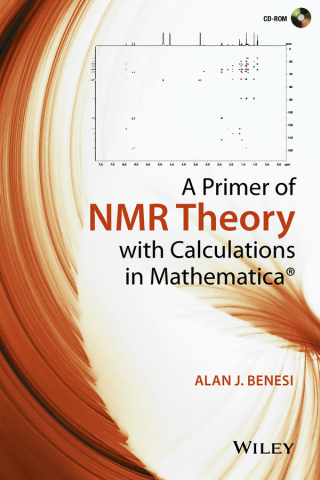 Immagine di copertina: A Primer of NMR Theory with Calculations in Mathematica 1st edition 9781118588994