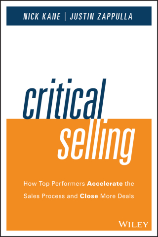 Cover image: Critical Selling: How Top Performers Accelerate the Sales Process and Close More Deals 1st edition 9781119052555