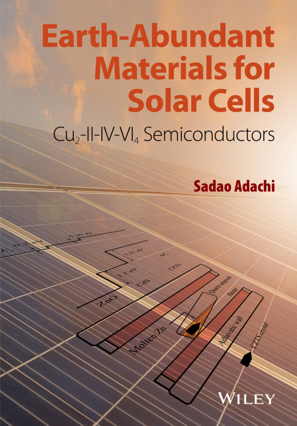 Earth-Abundant Materials for Solar Cells Cu2-II-IV-VI4 Semiconductors 1st Edition