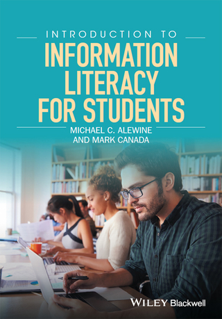 Cover image: Introduction to Information Literacy for Students 1st edition 9781119054757