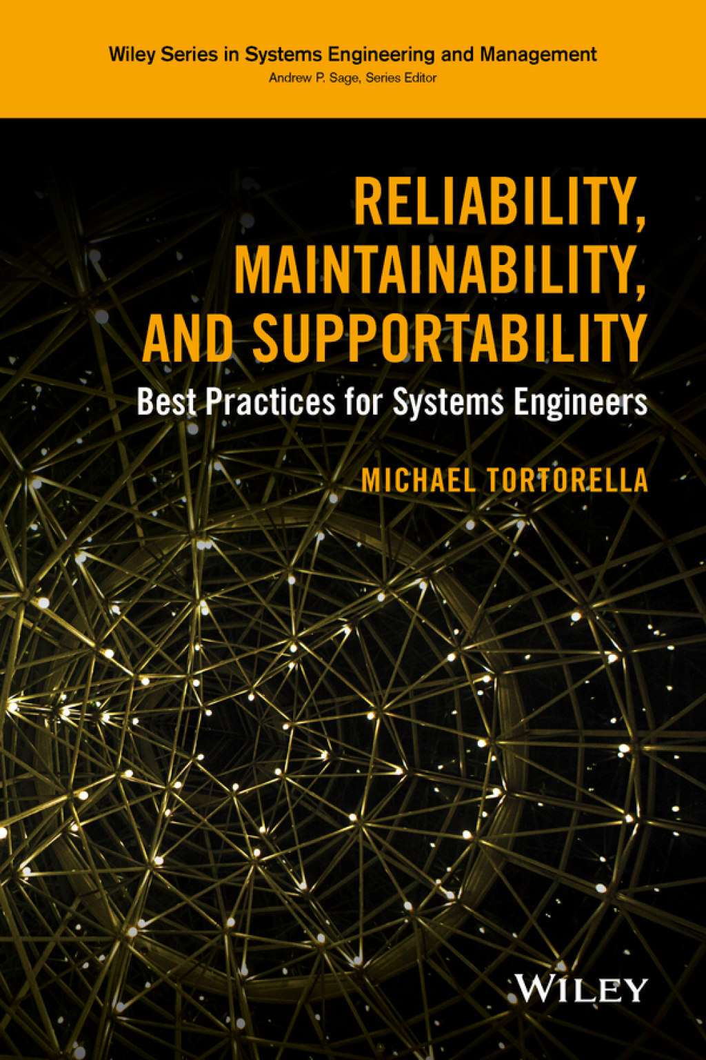 Reliability, Maintainability, and Supportability Best Practices for Systems Engineers 1st Edition