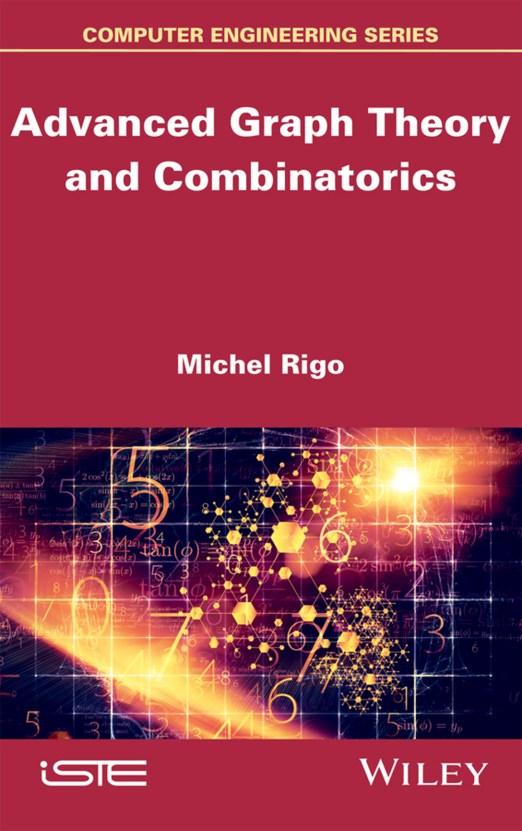 Advanced Graph Theory and Combinatorics 1st Edition