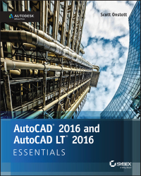 Cover image: AutoCAD 2016 and AutoCAD LT 2016 Essentials 1st edition 9781119059189