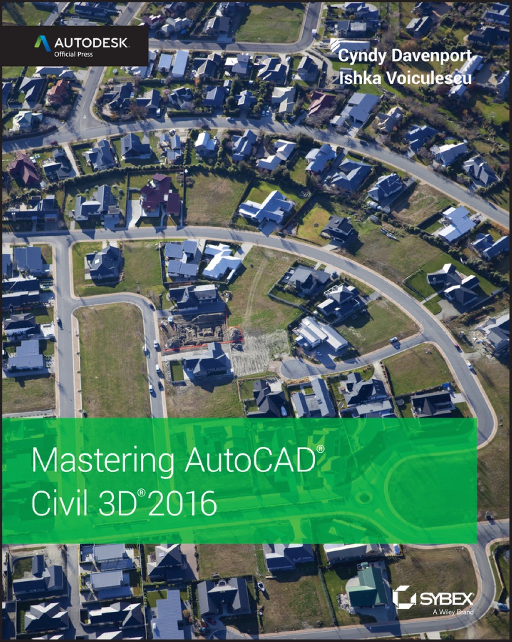 Mastering AutoCAD Civil 3D 2016: Autodesk Official Press 1st Edition