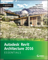 صورة الغلاف: Autodesk Revit Architecture 2016 Essentials: Autodesk Official Press 1st edition 9781119059882