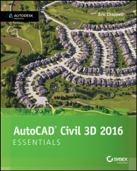 Imagen de portada: AutoCAD Civil 3D 2016 Essentials: Autodesk Official Press 1st edition 9781119059592