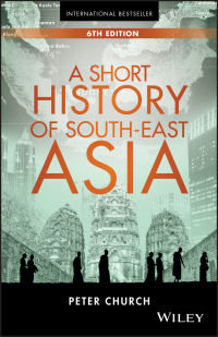 Cover image: A Short History of South-East Asia 6th edition 9781119062493
