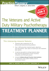 Cover image: The Veterans and Active Duty Military Psychotherapy Treatment Planner, with DSM-5 Updates 1st edition 9781119063087