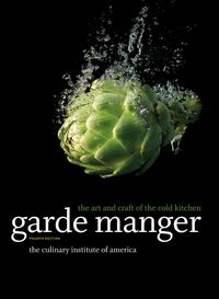 Cover image: Garde Manger: The Art and Craft of the Cold Kitchen 4th edition 9780470587805