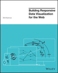 Cover image: Building Responsive Data Visualization for the Web 1st edition 9781119067146