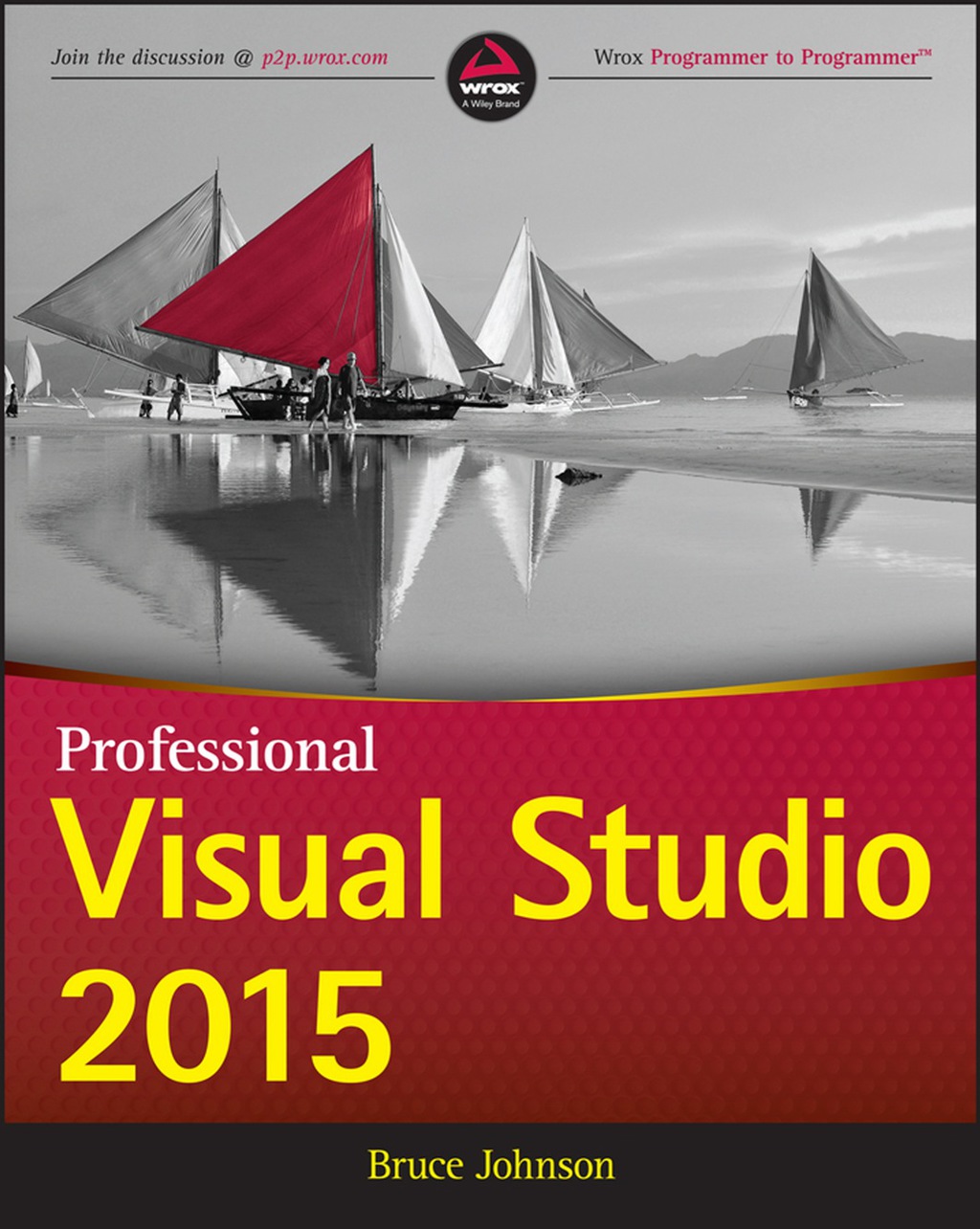 Professional Visual Studio 2015 1st Edition