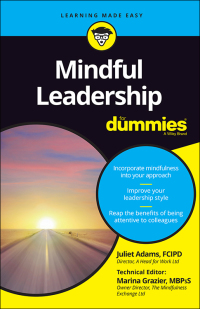 Cover image: Mindful Leadership For Dummies 1st edition 9781119068778