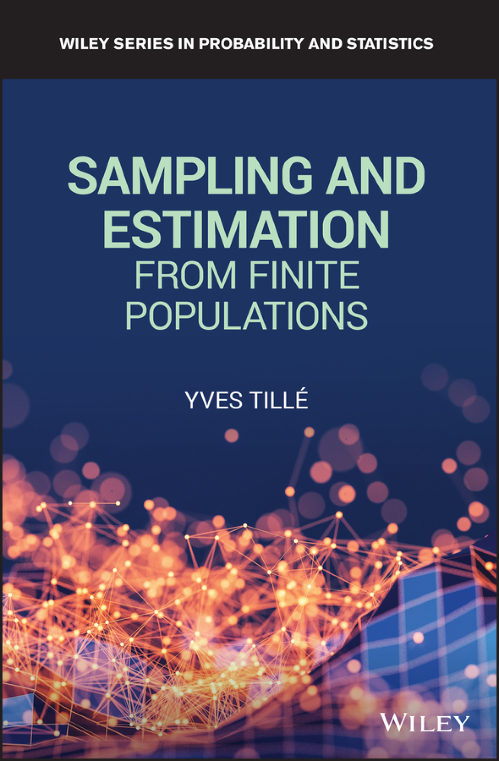 Sampling and Estimation from Finite Populations 1st Edition